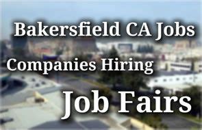 39 - 54 an hour. . Jobs hiring bakersfield